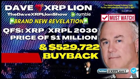 NEW SHOCKING QFS-XRP & XRPL INSIDER INTEL XRP Buyback Originator & Pricing Expert-DAVE XRP LION