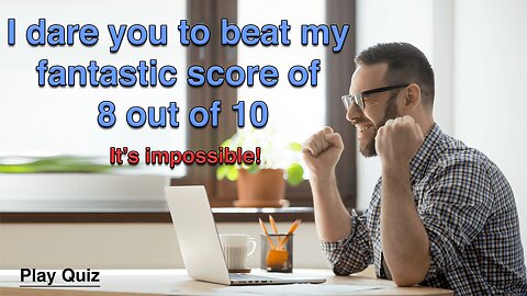 Impossible Knowledge Quiz