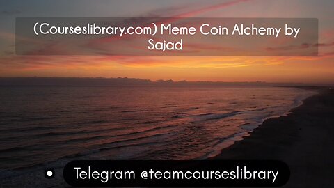 (Courseslibrary.com) Meme Coin Alchemy by Sajad