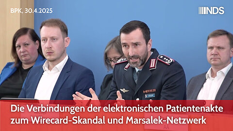 Die Verbindungen der elektronischen Patientenakte zum Wirecard-Skandal und Marsalek-Netzwerk | BPK