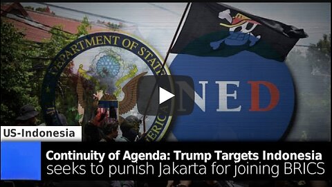 Brian Berletic ~ Continuity of Agenda: US Targets Indonesia - Seeks to Punish Jakarta for Joining BRICS