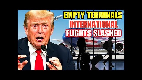 Empty Terminals, Tourism in Crisis as 10 U.S. Airports Slashing International Flights