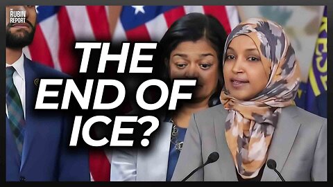 Ilhan Omar Shocks Press with Plan to End ICE