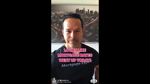 Mortgage interest rates?