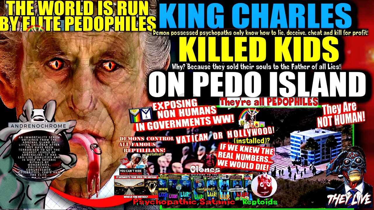 New Epstein Video Shows King Charles Abusing Minors on Pedophile Island (compilation version)
