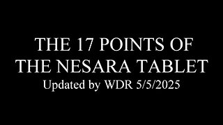 The 17 Points of The NESARA Tablet - Updated by WDR 5/5/2025
