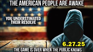 And We Know Situation Update 06.27.25: "There Is Nowhere To Hide, Game Over When Public Knows"