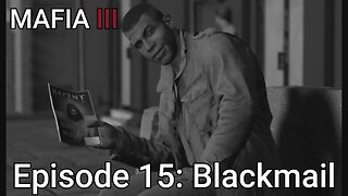Mafia 3 Episode 15: Blackmail Racket