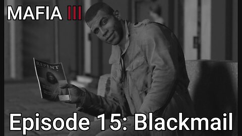 Mafia 3 Episode 15: Blackmail Racket