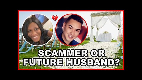 Future Husband Or Romance Scammer?