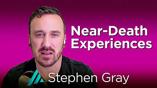 Near-Death Experiences: Stephen Gray AMS TV 417