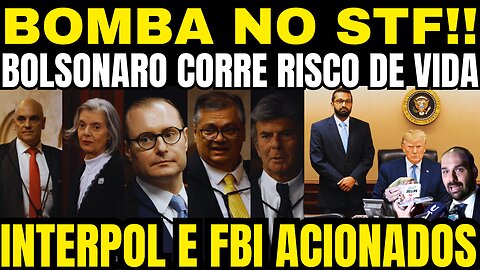 FBI E INTERPOL ACIONADOS AS PRESSAS!! BOLSONARO CORRE RISCO DE VIDA! TRUMP SOLTA BOMBA!