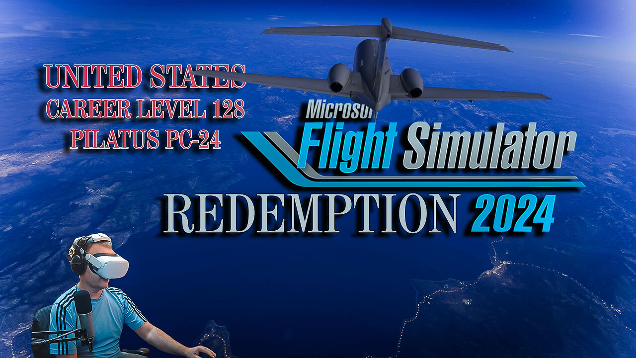 Pilatus PC-24 Redemption Run | MSFS 2024 VR