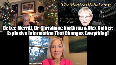 Dr. Lee Merritt, Dr. Northrup & Alex Collier: Explosive Information That Changes Everything!