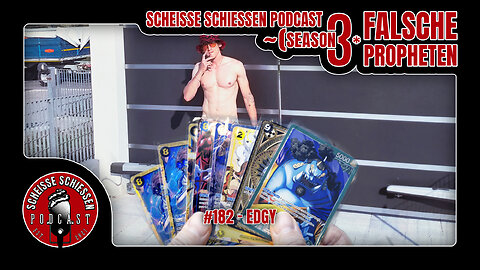 Scheisse Schiessen Podcast #182 - Edgy