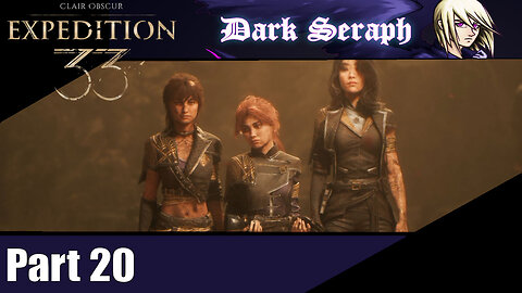 Let's Play, Expedition 33, Part 20, Laid To Rest