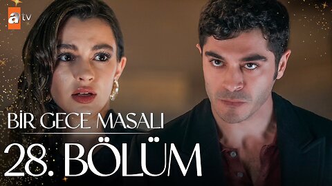 Bir Gece Masali - Capitulo 28
