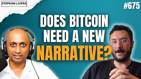 Does Bitcoin Need a New Narrative? with Fernando Nikolic | SLP675