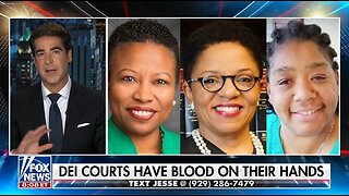 Watters: DEI Courts Have Blood On Their Hands