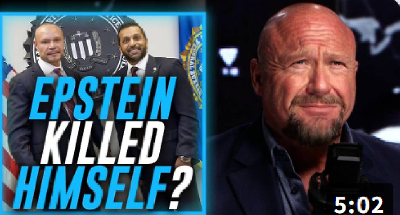 Alex Jones Responds To Kash Patel & Dan Bongino Claiming That They've Seen The Proof- That No One Else Has- That Jeffrey Epstein Killed Himself