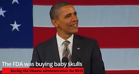 The FDA Was Buying Baby Skulls During The Obama Administration For $515 Each To Conduct Research
