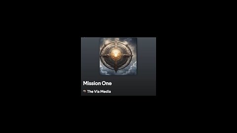 #Mission One" by: The Via Media