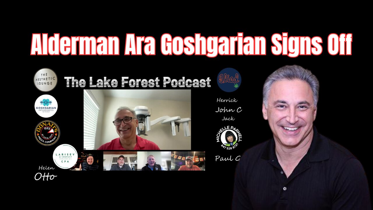Ara Goshgarian Reflects on 6 Years as Alderman | The Lake Forest Podcast