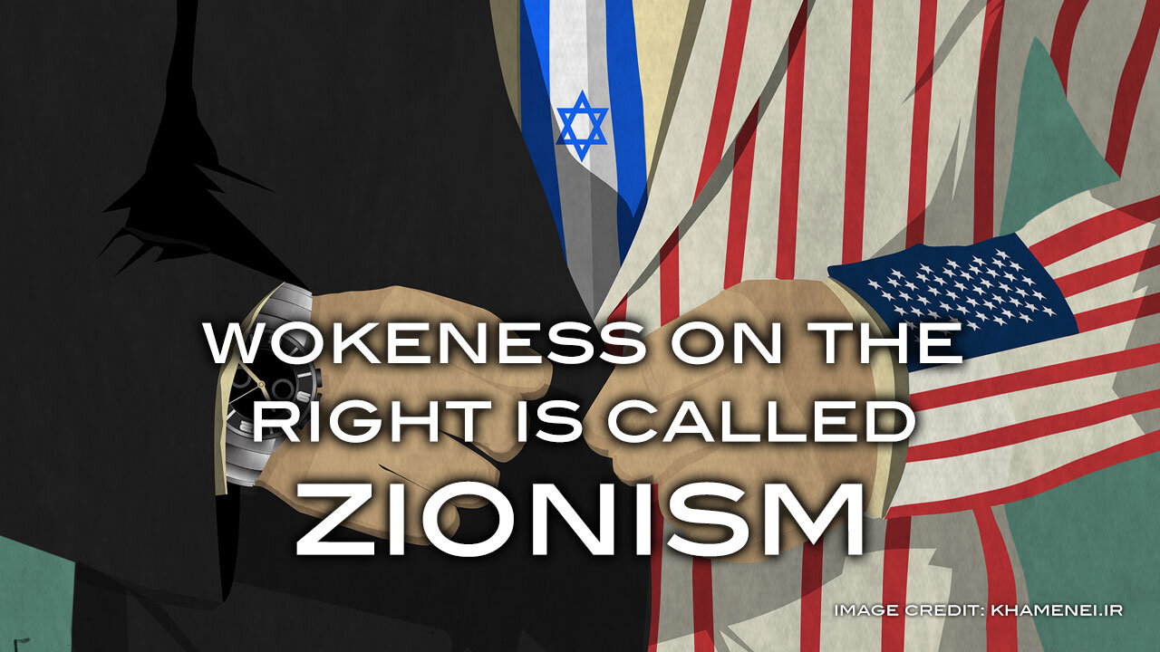 Wokeness on the Right is Called Zionism