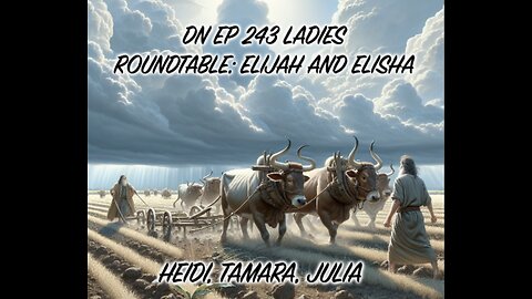 Deplorable Nation Ep 243 Ladies Roundtable: Elijah and Elisha
