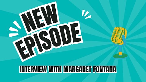 Episode 35: Interview with Margaret Fontana