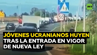 Éxodo de jóvenes ucranianos tras entrar en vigor ley