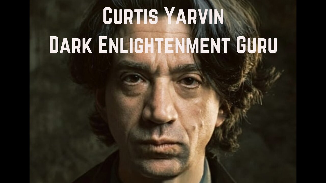 Curtis Yarvin: The Dark Enlightenment Guru
