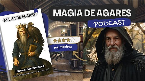Podcast COMPLETO sobre o livro Magia de Agares de Tesla di Murbox