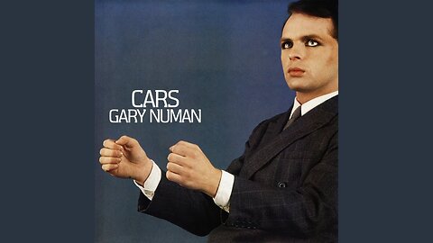 Cars ~ Gary Numan
