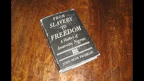 From Slavery to Freedom. By John Hope Franklin. Chapter 6 part 1.