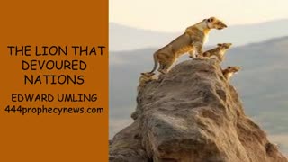082725 THE LION THAT DEVOURED NATIONS - EDWARD UMLING