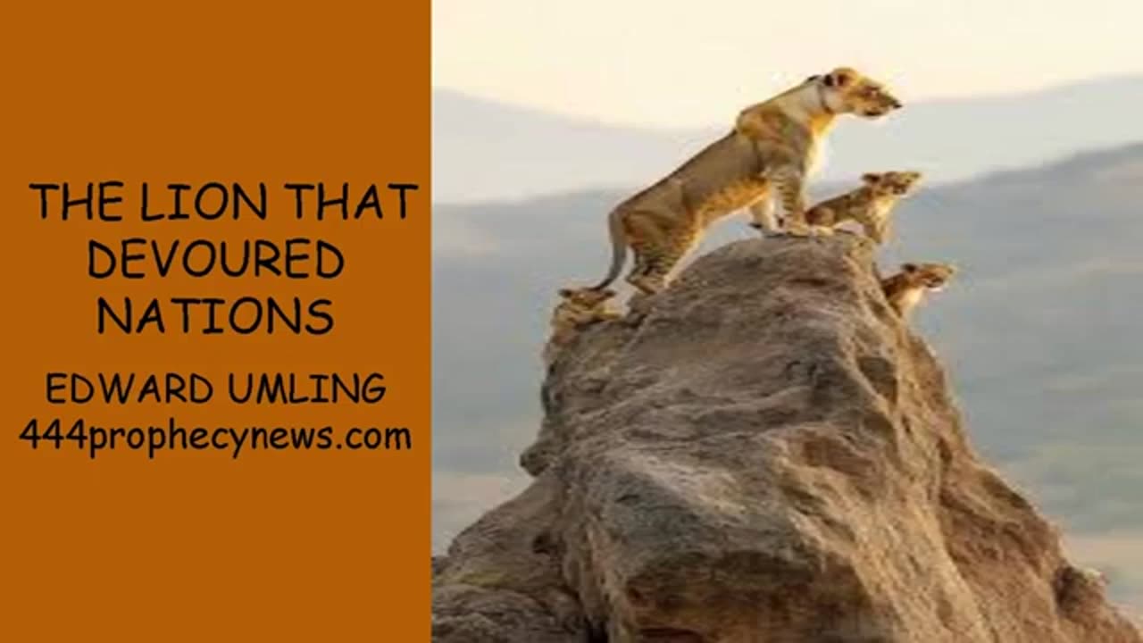 082725 THE LION THAT DEVOURED NATIONS - EDWARD UMLING