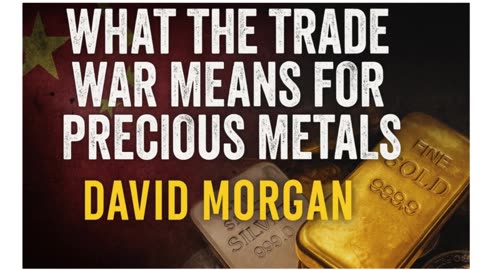 P1💥 What The Trade War Means For Precious Metals | David Morgan