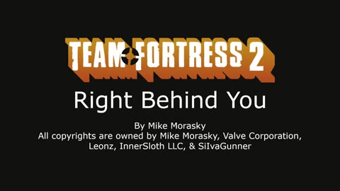 Right Behind You - Team Fortress 2