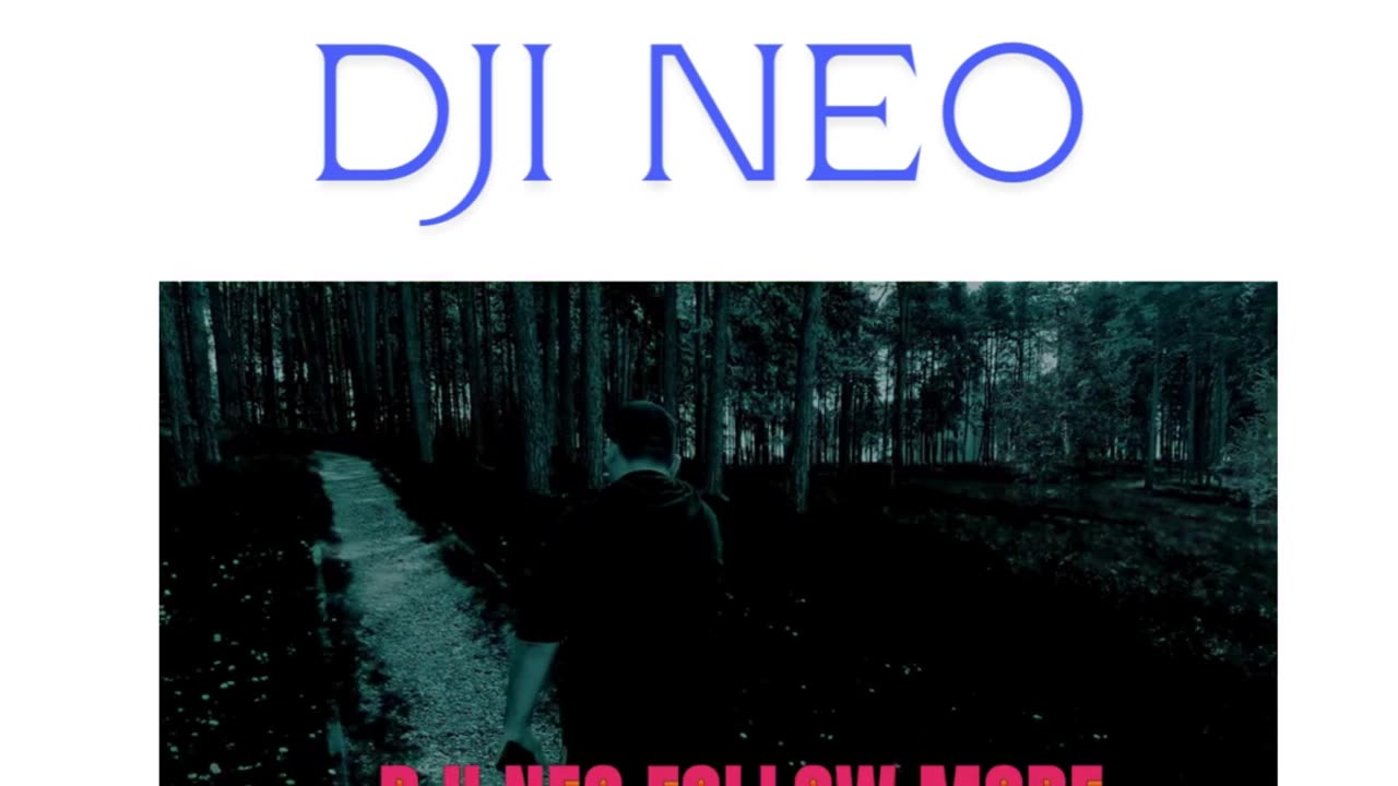 DJI NEO FOLLOW MODE