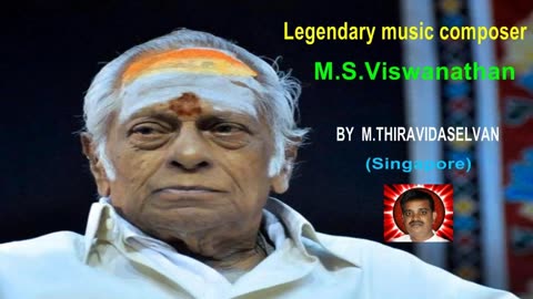 Legend M. S. Viswanathan By M. Thiravidaselvan (singapore) Vol 44