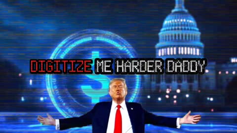 Digitize Me Harder Daddy | Technocratic Right is continuing to usher the US into the 4th Industrial Revolution | How’s your social credit score looking?