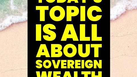 What is a Sovereign Wealth Fund?