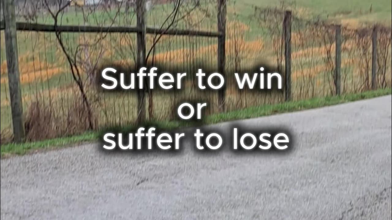 suffer to win.