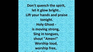 Quench Not The Spirit original gospel song lyrics video