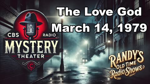 79-03-14 CBS Radio Mystery Theater The Love God