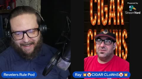 he Revelers Rule Podcast Episode 6: Havin' A Sitdown, with Guest Ray of Cigar Clowns