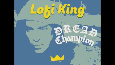 #lofiking - Dread Champion
