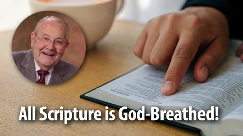 ALL SCRIPTURE IS GOD-BREATHED!​​ – 2 Timothy 3:16-17 Devotional by Pastor Cecil A. Thompson