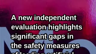 AI Companies’ Safety Practices Fall Short